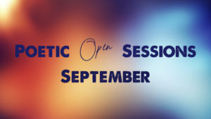Poetic Open Sessions September
